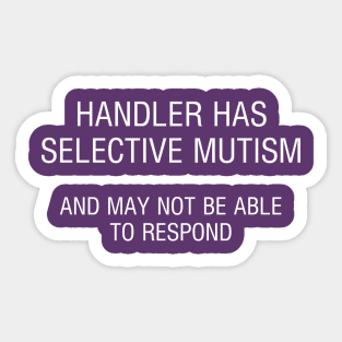 Selective Mutism - May Not Respond Sticker